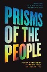 Hahrie Han, Hahrie Mckenna Han, Elizabeth Mckenna, McKenna Elizabeth, Michelle Oyakawa - Prisms of the People