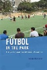 David Trouille - Futbol in the Park