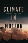 Deborah R Coen, Deborah R. Coen, Coen Deborah R. - Climate in Motion