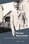 David A Varel, David A. Varel - Lost Black Scholar