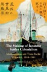 Sidney Xu Lu, Sidney Xu (Michigan State University) Lu - The Making of Japanese Settler Colonialism