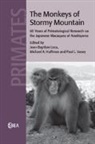 EDITED BY JEAN-BAPTI, Leca Michael A. Huffman Jean-Baptiste Leca, Michael A. Huffman, Michael A. (Kyoto University Huffman, Huffman Michael A., Leca Jean-Baptiste Leca... - Monkeys of Stormy Mountain