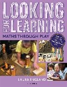 Laura England, ENGLAND LAURA - Looking for Learning: Maths through Play
