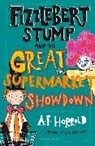 A F Harrold, A.F. Harrold, HARROLD A F, Sarah Horne - Fizzlebert Stump and the Great Supermarket Showdown