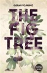 Goran Vojnovi¿, Goran Vojnovic - The Fig Tree