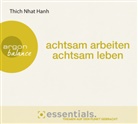 Thich Nhat Hanh, Herbert Schäfer - Achtsam arbeiten, achtsam leben, 1 Audio-CD (Hörbuch)
