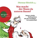 Dietmar Bittrich, Detlef Bierstedt, Gabriele Blum, Ranja Bonalana, Tanja Fornaro, Simon Jäger... - Was macht der Mann da unterm Baum?, 2 Audio-CD (Audiolibro)