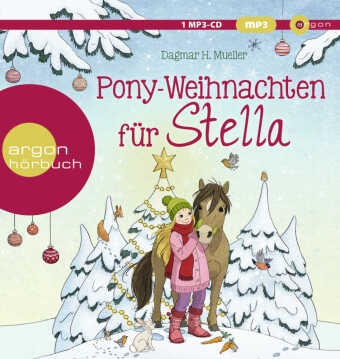 Dagmar H Mueller, Dagmar H. Mueller, Tanja Geke - Pony-Weihnachten für Stella, 1 Audio-CD, 1 MP3 (Audio book) - Ein Advents-Hörbuch in 24 Kapiteln