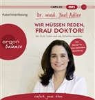 Dr. Yael Adler, Yael Adler, Yael (Dr. med.) Adler, Yael (Dr.) Adler, Dr. Yael Adler, Yael Adler - Wir müssen reden, Frau Doktor!, 1 Audio-CD, 1 MP3 (Audio book)