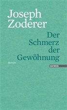 Joseph Zoderer - Der Schmerz der Gewöhnung