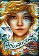 Katja Brandis, Claudia Carls, Claudia Carls - Seawalkers - Rettung für Shari