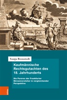 Sonja Breustedt, Peter Oestmann, Jan Schröder, Dietma Willoweit, Dietmar Willoweit - Kaufmännische Rechtsgutachten des 18. Jahrhunderts