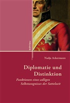 Nadja Ackermann - Diplomatie und Distinktion