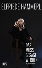 Elfriede Hammerl - Das muss gesagt werden