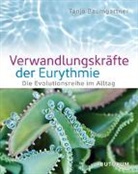 Tanja Baumgartner - Verwandlungskräfte der Eurythmie