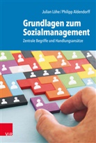 Philipp Aldendorff, Julian Löhe - Grundlagen zum Sozialmanagement
