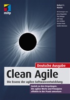 Robert C Martin, Robert C. Martin - Clean Agile. Die Essenz der agilen Softwareentwicklung