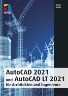 Detlef Ridder, Detlef (Dr.) Ridder - AutoCAD 2021 und AutoCAD LT 2021 für Architekten und Ingenieure