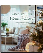 Wohne &amp; Garten, Wohnen &amp; Garten, Wohnen &amp; Garten - Winterzauber & Weihnachtszeit