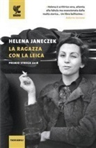 Helena Janeczek - La ragazza con la Leica