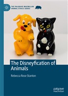 Rebecca Stanton, Rebecca Rose Stanton - The Disneyfication of Animals