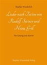 Stephan Wunderlich - Lieder nach Texten von Rudolf Steiner und Heinz Grill