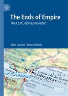 Robert Aldrich, Joh Connell, John Connell - The Ends of Empire