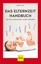 Verena Dias - Das Elternzeit-Handbuch