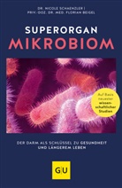 Florian Beigel, Nicol Schaenzler, Nicole Schaenzler - Superorgan Mikrobiom