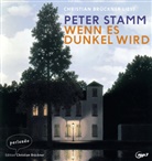 Peter Stamm, Christian Brückner, Eva Meckbach - Wenn es dunkel wird, 1 Audio-CD, 1 MP3 (Hörbuch)