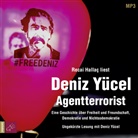 Deniz Yücel, Recai Hallaç, Deniz Yücel - Agentterrorist, 1 Audio-CD, 1 MP3 (Audio book)