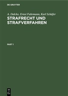 Dalcke, A Dalcke, A. Dalcke, Erns Fuhrmann, Ernst Fuhrmann, Karl Schäfer - Strafrecht und Strafverfahren