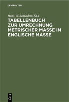 Degruyter, Hans-W. Schleiden - Tabellenbuch zur Umrechnung metrischer Maße in englische Maße
