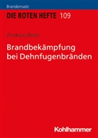 Andreas Reeh - Brandbekämpfung bei Dehnfugenbränden