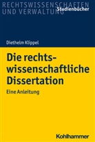 Diethelm Klippel - Die rechtswissenschaftliche Dissertation