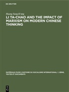 Huang Sung-K'Ang - Li Ta-Chao and the Impact of Marxism on Modern Chinese Thinking