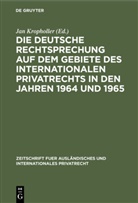 Jan Kropholler - Die deutsche Rechtsprechung auf dem Gebiete des Internationalen Privatrechts in den Jahren 1964 und 1965