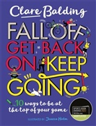 Clare Balding, Balding Clare, Jessica Holm, Jessica Holm, Holm Jessica - Fall Off, Get Back On, Keep Going