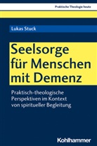 Lukas Stuck, Stefan Altmeyer, Christia Bauer, Christian Bauer, Kristian Fechtner, Kristian Fechtner u a... - Seelsorge für Menschen mit Demenz