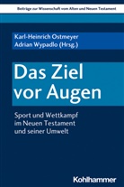 Reinhard von Bendemann, Walter Dietrich, Walter Dietrich u a, Marlis Gielen, Karl-Heinrich Ostmeyer, Ruth Scoralick... - Das Ziel vor Augen