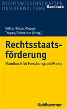 Jens Deppe, Jens Deppe u a, Matthias Kötter, Tilman Röder, Tilmann Röder, Tillmann Schneider... - Rechtsstaatsförderung