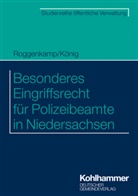 Christian Brockhaus, Ka König, Kai König, Ja Roggenkamp, Jan Roggenkamp - Besonderes Eingriffsrecht für Polizeibeamte in Niedersachsen