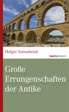 Holger Sonnabend - Große Errungenschaften der Antike
