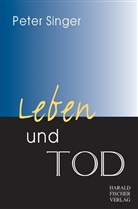 Peter Singer - Leben und Tod
