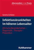 Sandra Schütze, Sandra (Dr. med.) Schütze, Johanne Pantel, Johannes Pantel, Püllen, Püllen... - Infektionskrankheiten im höheren Lebensalter