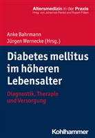 Ank Bahrmann, Anke Bahrmann, Jürgen Wernecke, Anke Bahrmann, Johanne Pantel, Johannes Pantel... - Diabetes mellitus im höheren Lebensalter
