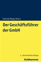 Stephan Arens, Bern Eckardt, Bernd Eckardt, Volke Mayer, Volker Mayer - Der Geschäftsführer der GmbH