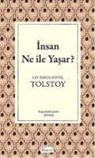 Lev Nikolayevic Tolstoy - Insan Ne ile Yasar Bez Ciltli