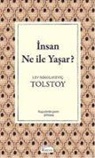 Lev Nikolayevic Tolstoy - Insan Ne ile Yasar Bez Ciltli