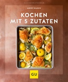 Ulrike Skadow - Kochen mit 5 Zutaten